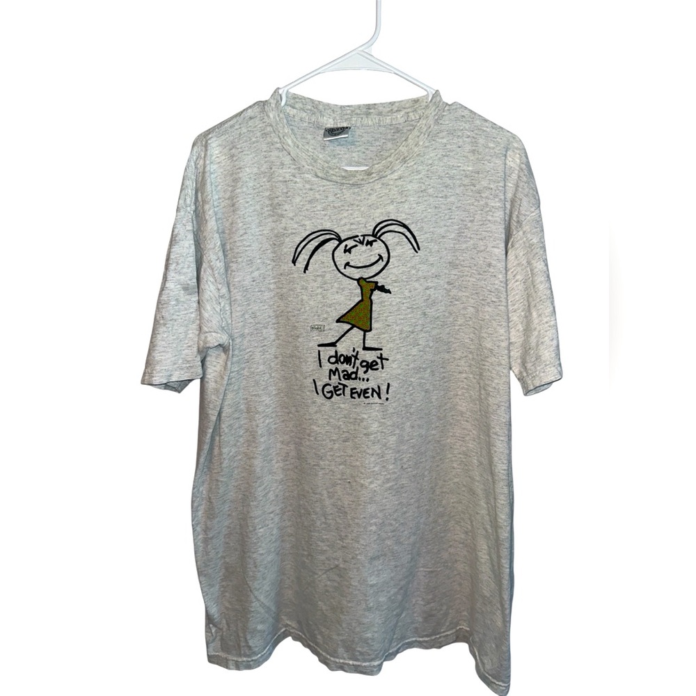 Vintage 1996 I Don’t Get Mad…I Get Even! Graphic T-Shirt Size XL
